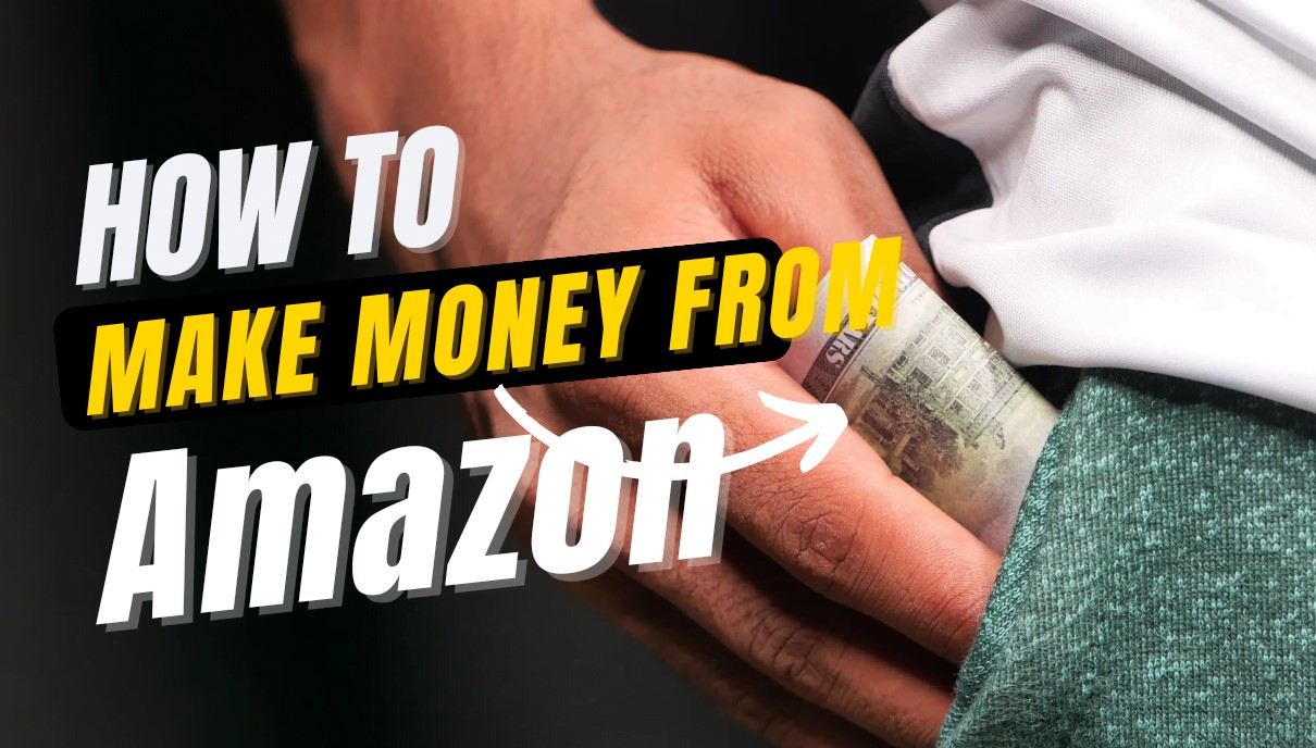 How To Easily Make Money On Amazon